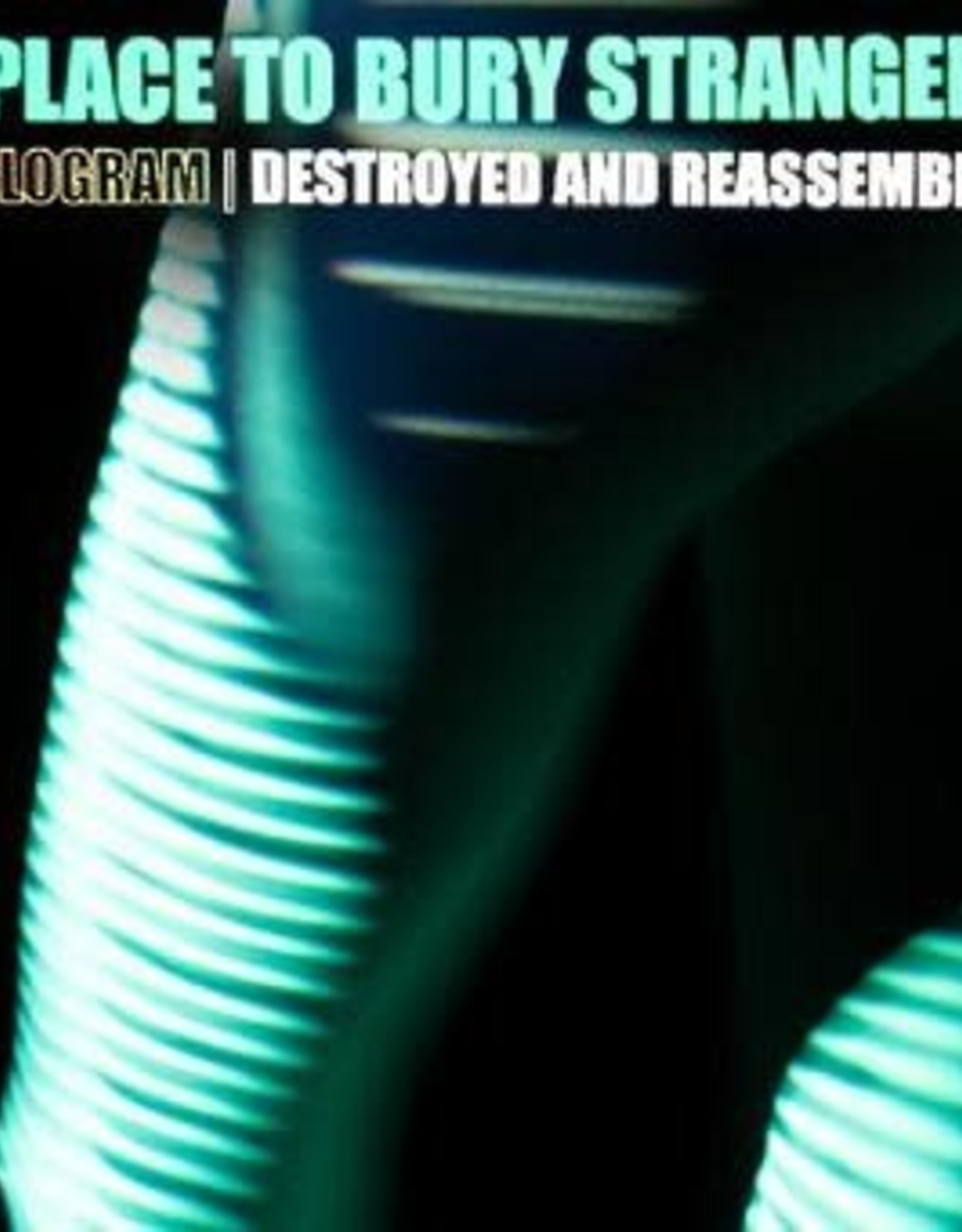 A Place To Bury Strangers - Hologram - Destroyed & Reassembled (Remix Album)(RSDBF 2021)