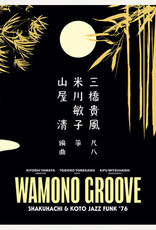 Kiyoshi Yamaya - Wamono Groove: Shakuhachi & Koto Jazz Funk ’76