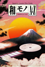 WAMONO A to Z Vol. 3 - Japanese Light Mellow Funk Disco & Boogie 78-88