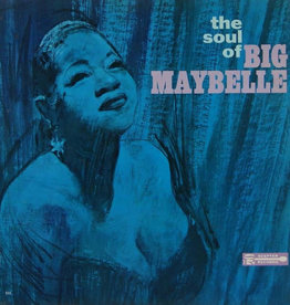 Big Maybelle – The Soul Of Big Maybelle