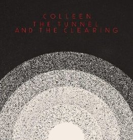 Colleen - The Tunnel and the Clearing (White, Clear Vinyl, Indie Exclusive)