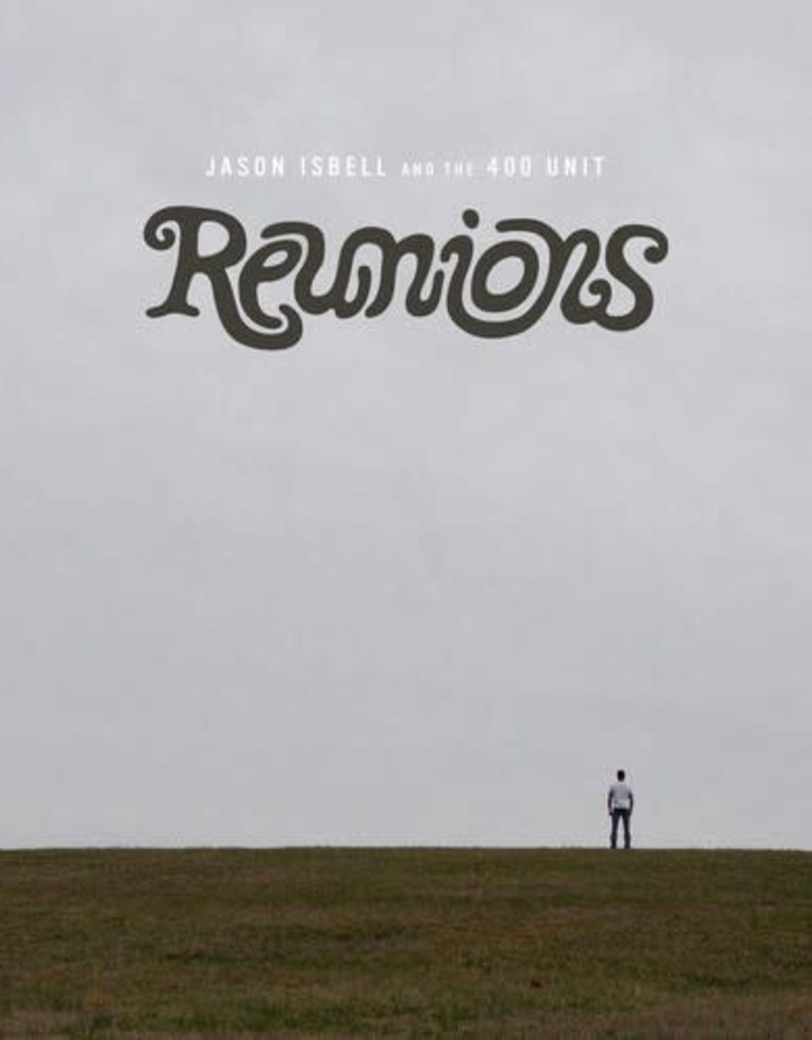 Jason & 400 Unit Isbell - Reunions