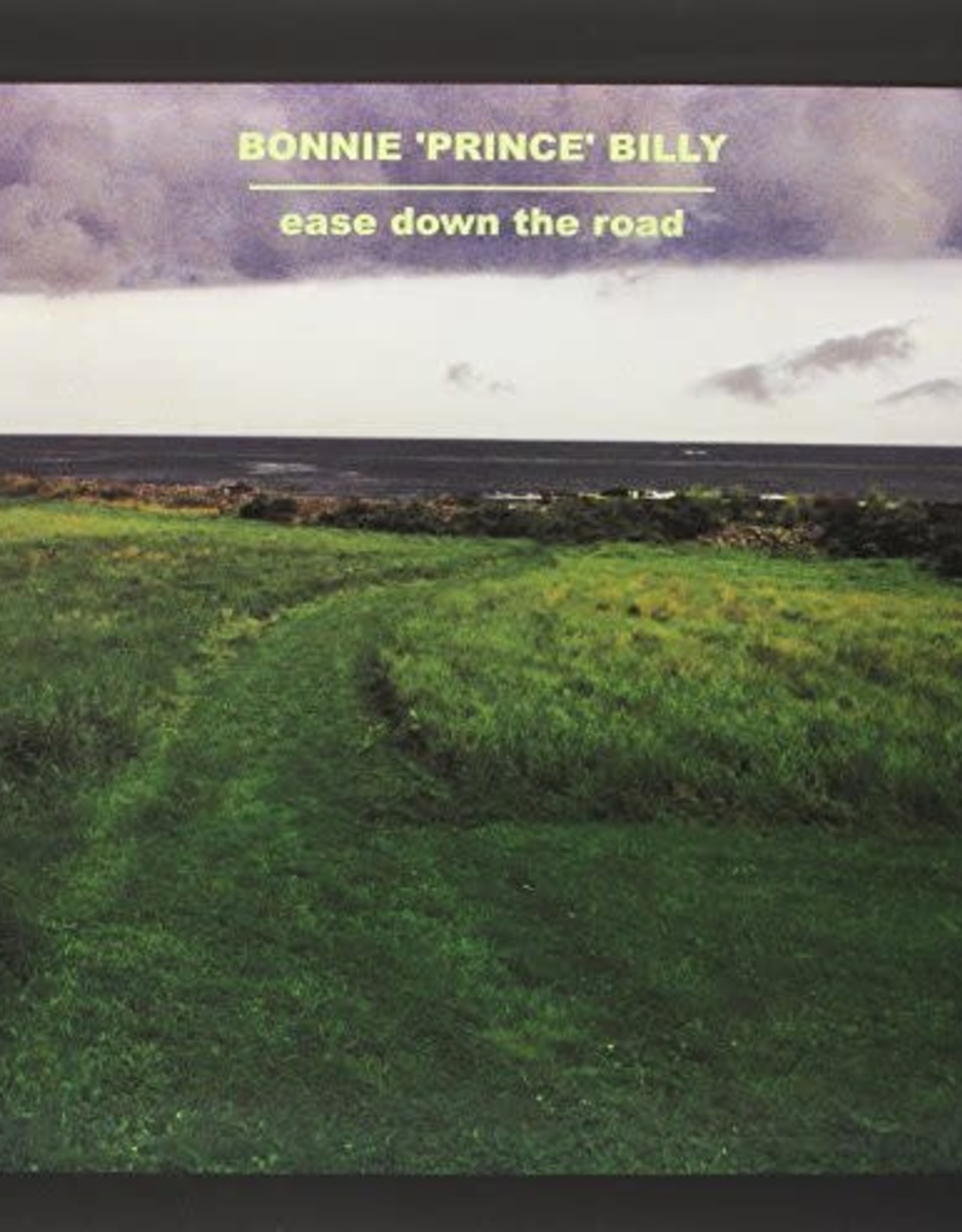 Bonnie Prince Billy - Ease Down The Road