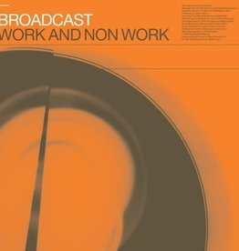 Broadcast - Work and Non Work