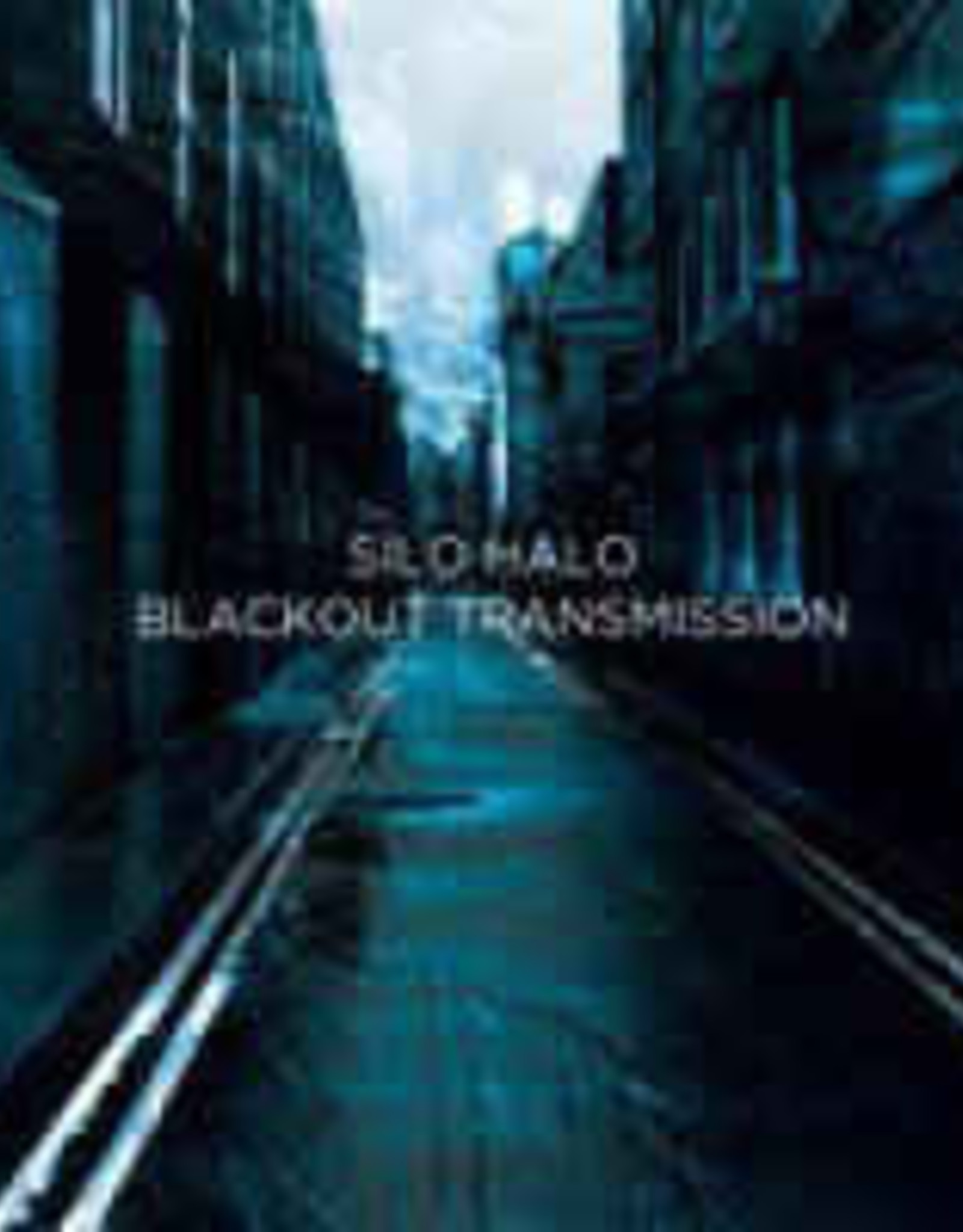 Silo Halo - Blackout Transmission