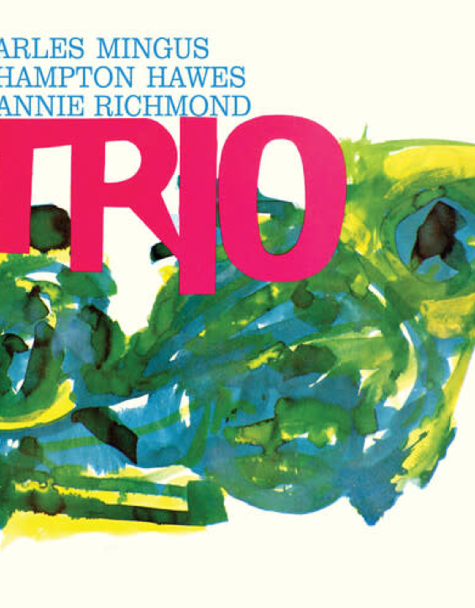 Charles Mingus - Mingus Three (Feat. Hampton Hawes & Danny Richmond)