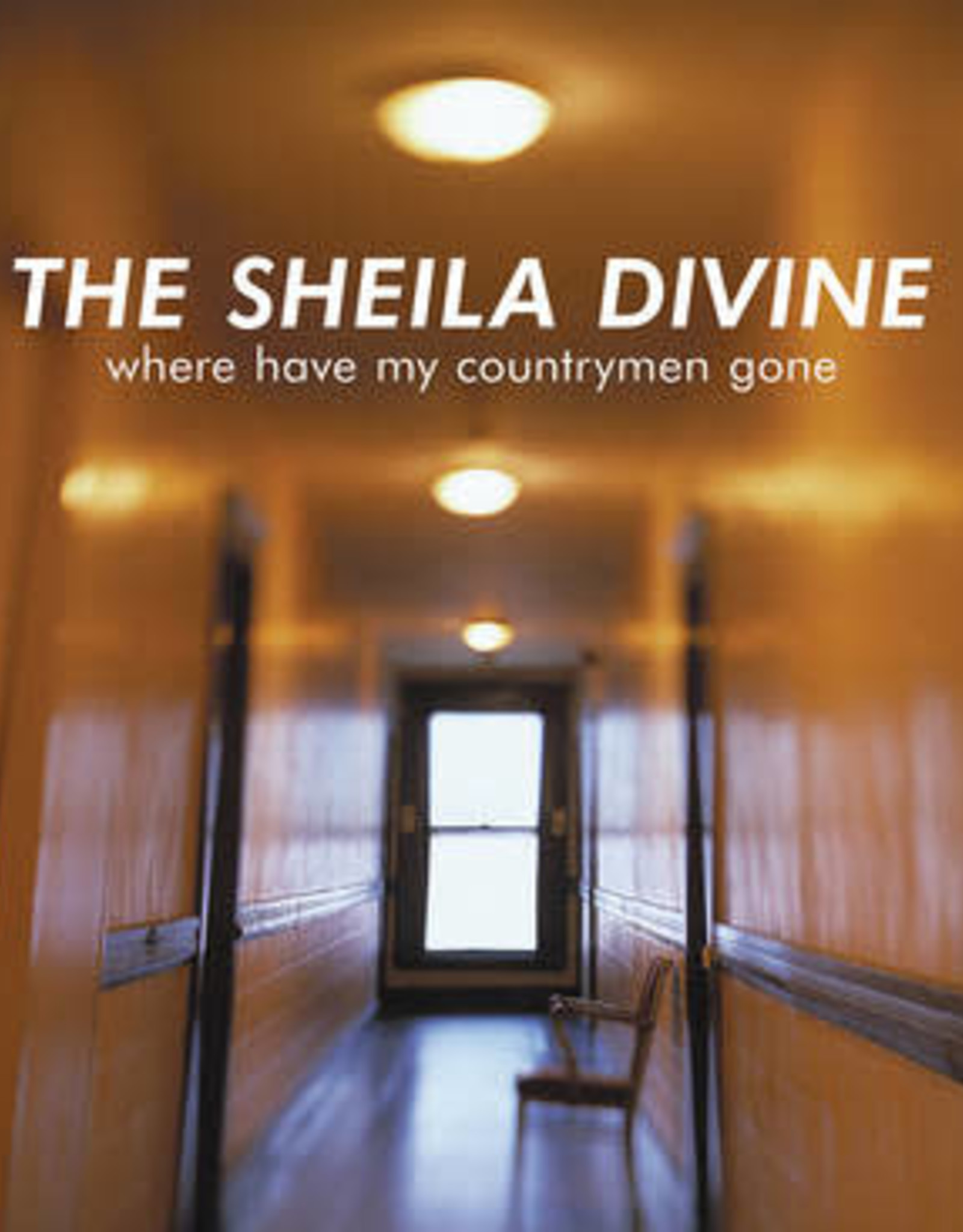 The Sheila Divine	- Where Have My Countrymen Gone (RSD 2022)