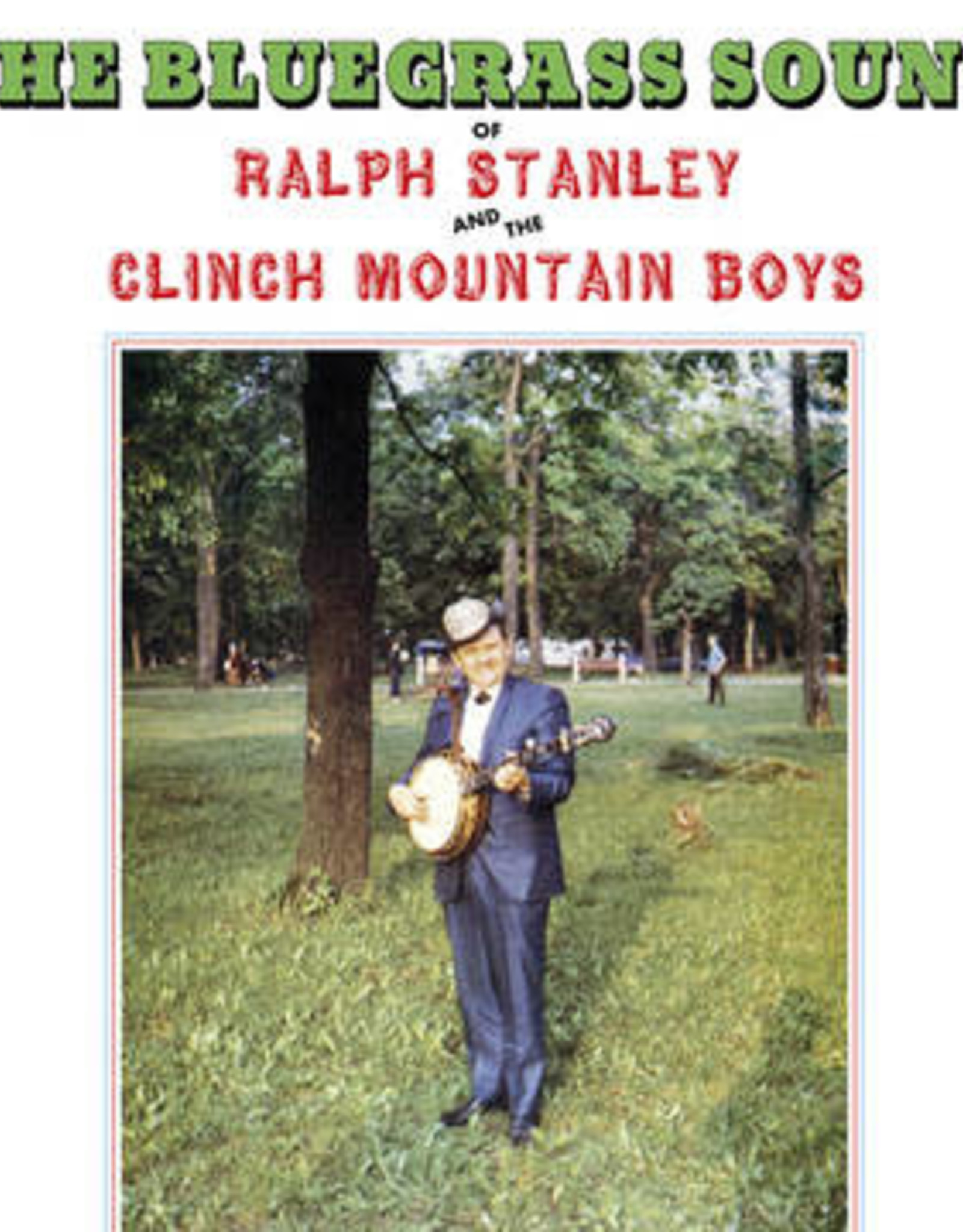 Ralph Stanley & The Clinch Mountain Boys - The Bluegrass Sound (RSD 6/22)