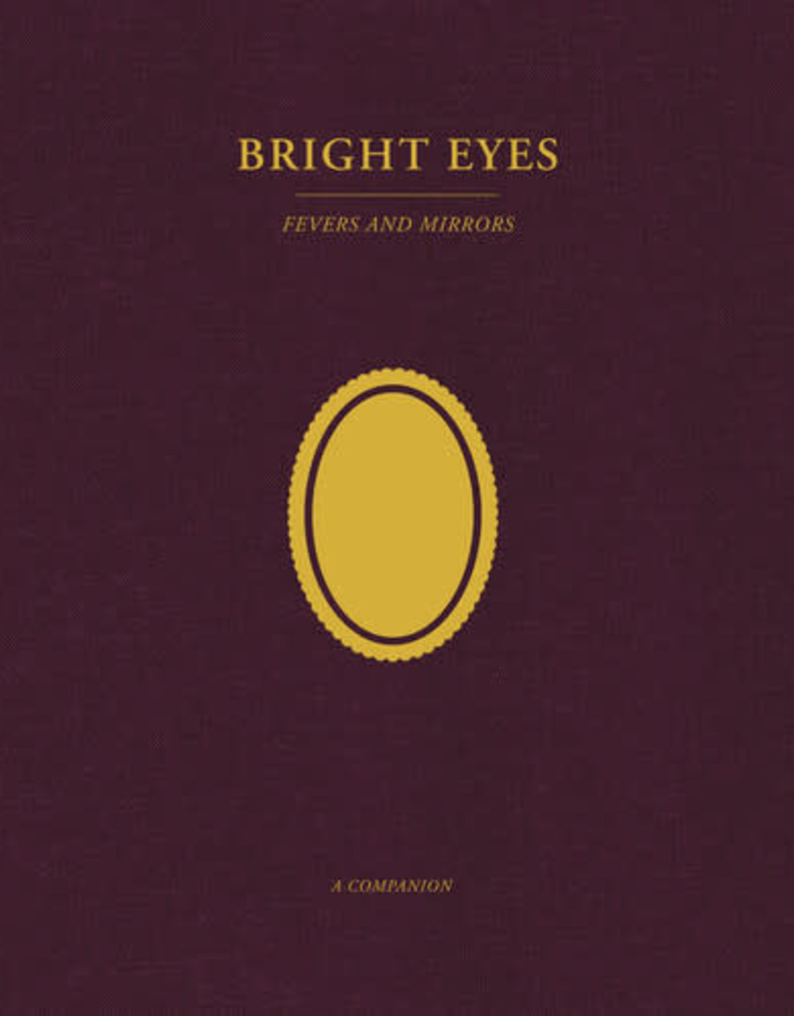 Bright Eyes - Fevers and Mirrors: A Companion (Opaque Gold)