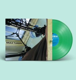 Max Tundra - Some Best Friend You Turned Out to Be (Green Vinyl)