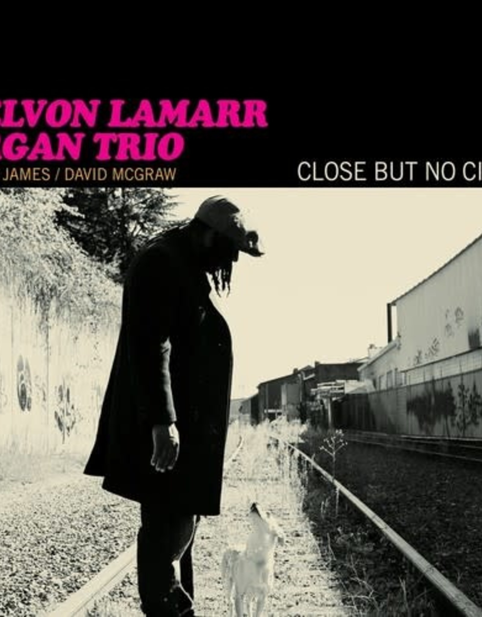 Delvon Lamarr Organ Trio - Close But No Cigar