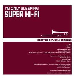 Super Hi-Fi - I'M Only Sleeping 7"