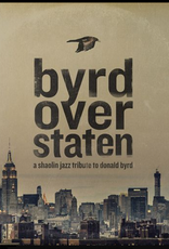 DJ  2-Tone Jones - Byrd Over Staten :A Shaolin Jazz Tribute to Donald Byrd