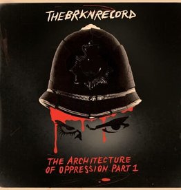 The Brkn Record- The Architecture Of Oppression Part 1