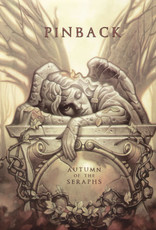 Pinback - Autumn of the Seraphs