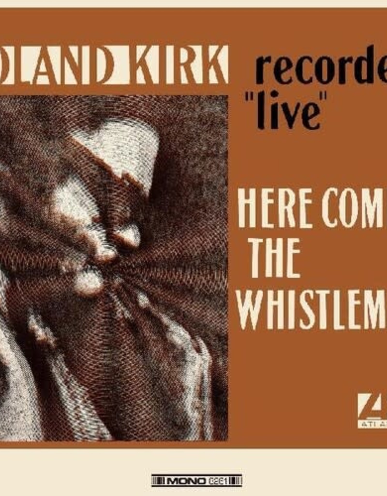 Roland Kirk - Here Comes The Whistleman (Orange Vinyl)