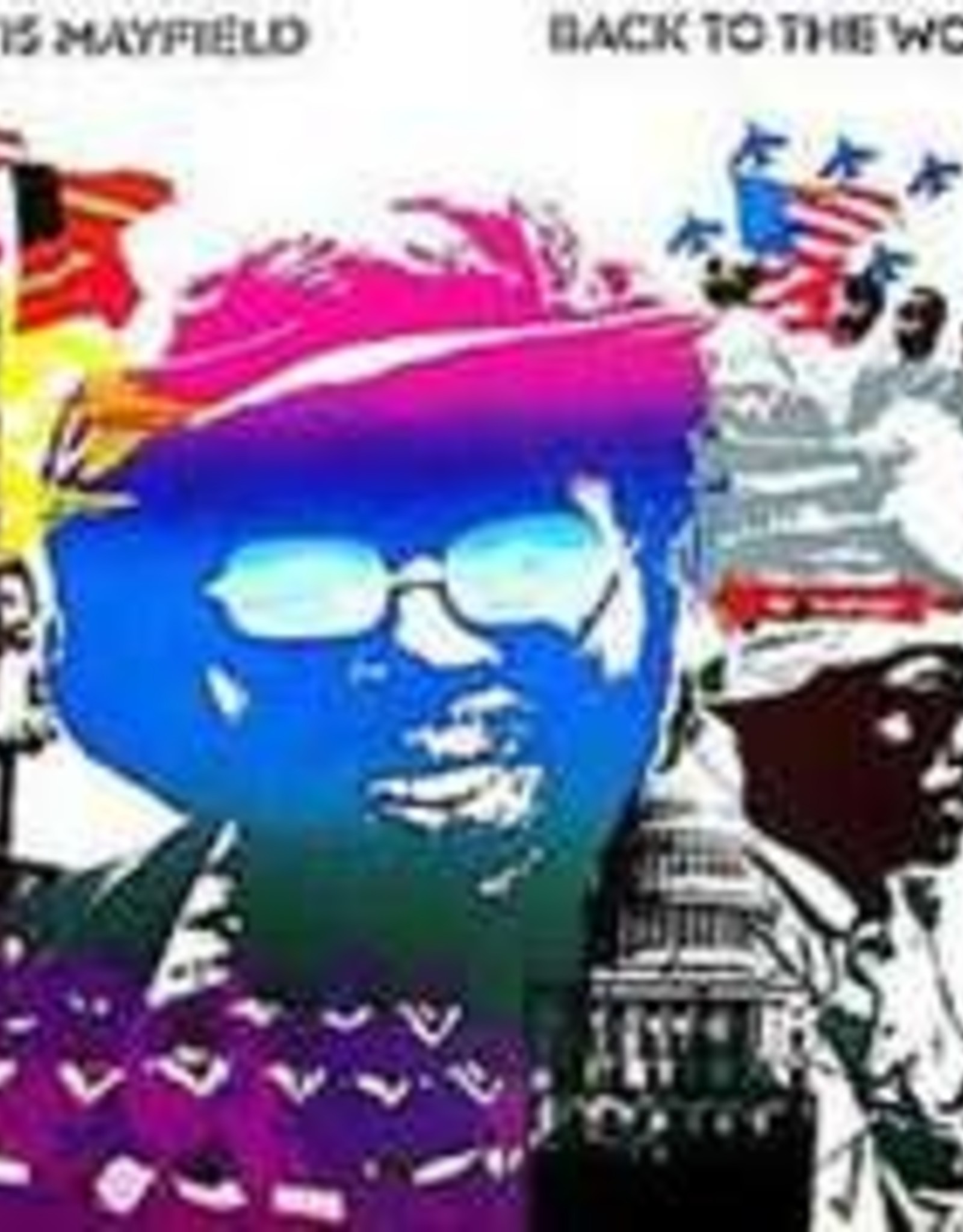 Curtis Mayfield Back To The World Byrdland Records