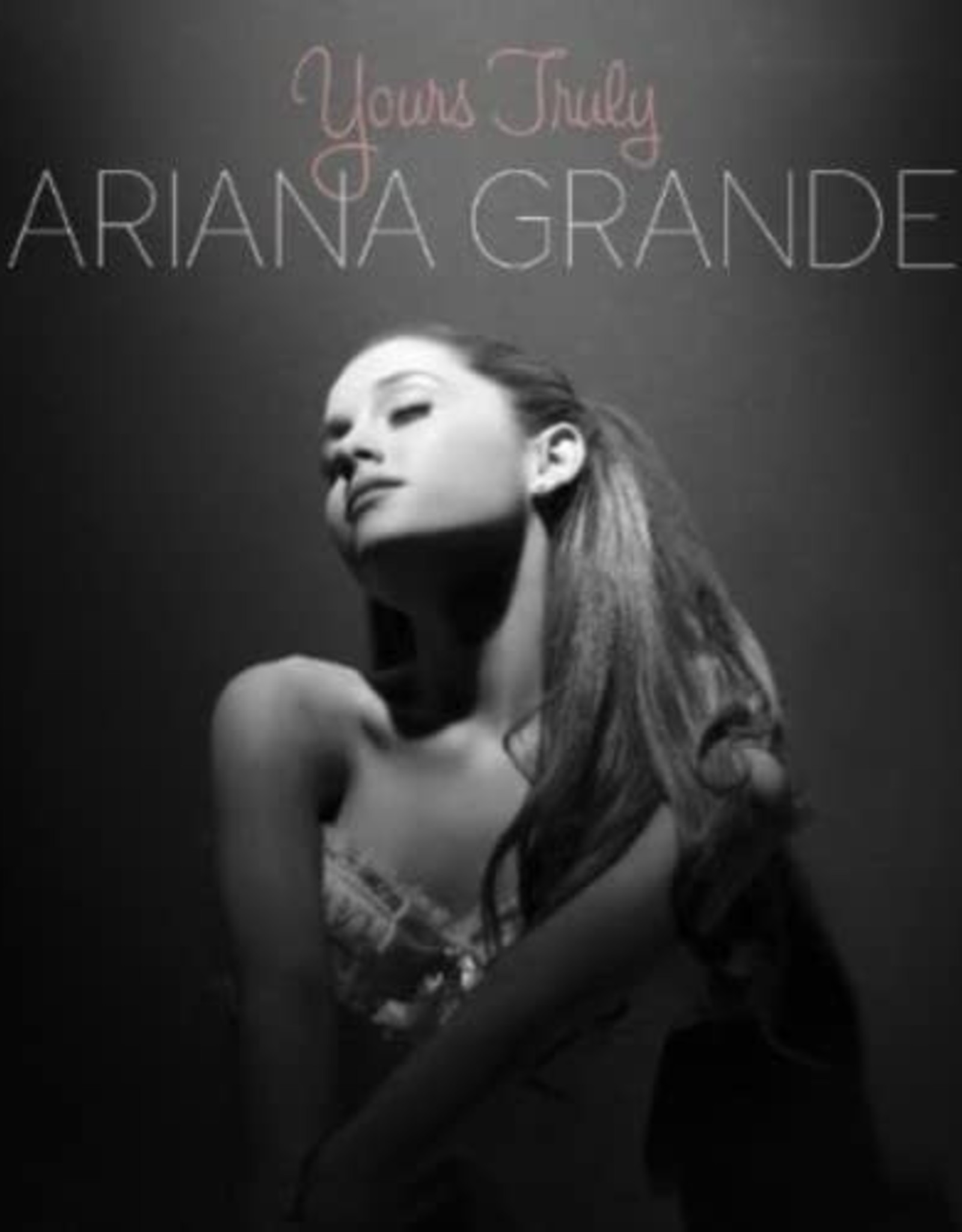 Ariana Grande - Yours Truly