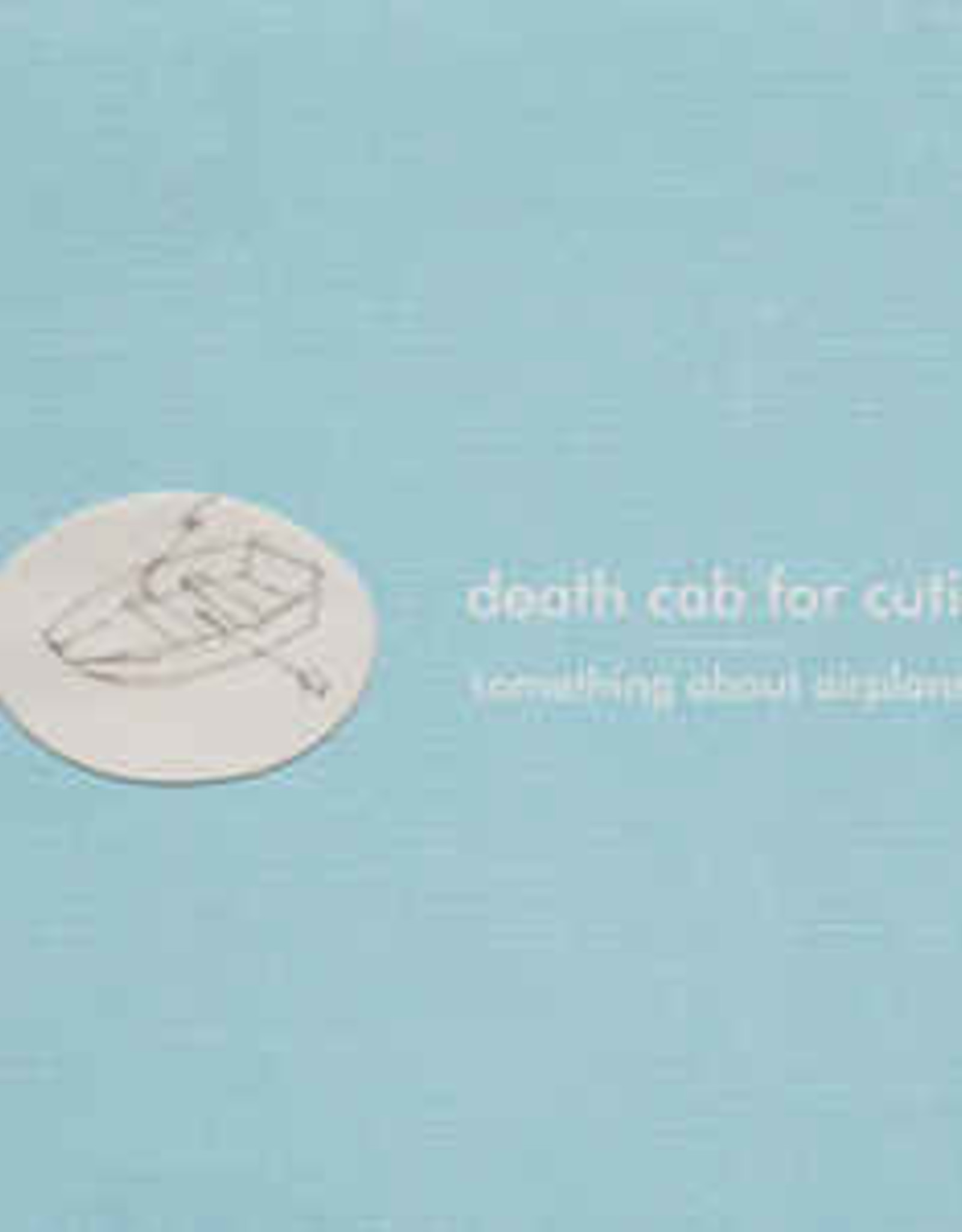 Death Cab for Cutie - Something About Airplanes
