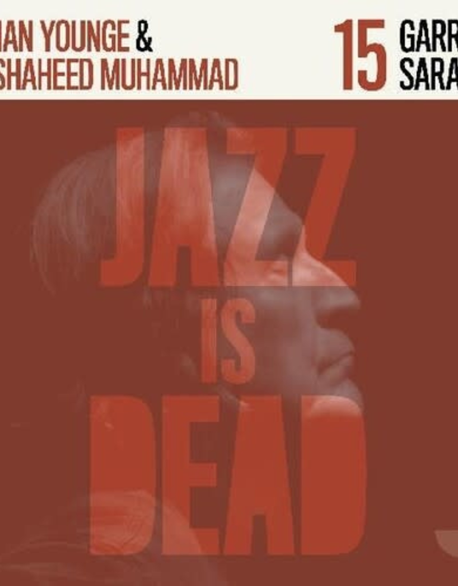 Garrett Saracho,  Adrian Younge,  Ali Shaheed Muhammad - Jazz is Dead  - Garrett Saracho JID015