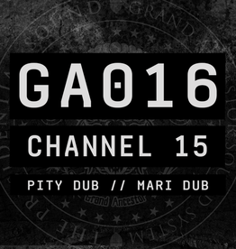 Channel 15 - Pity Dub  / Channel 15 - Mari Dub Grand Ancestor 12”