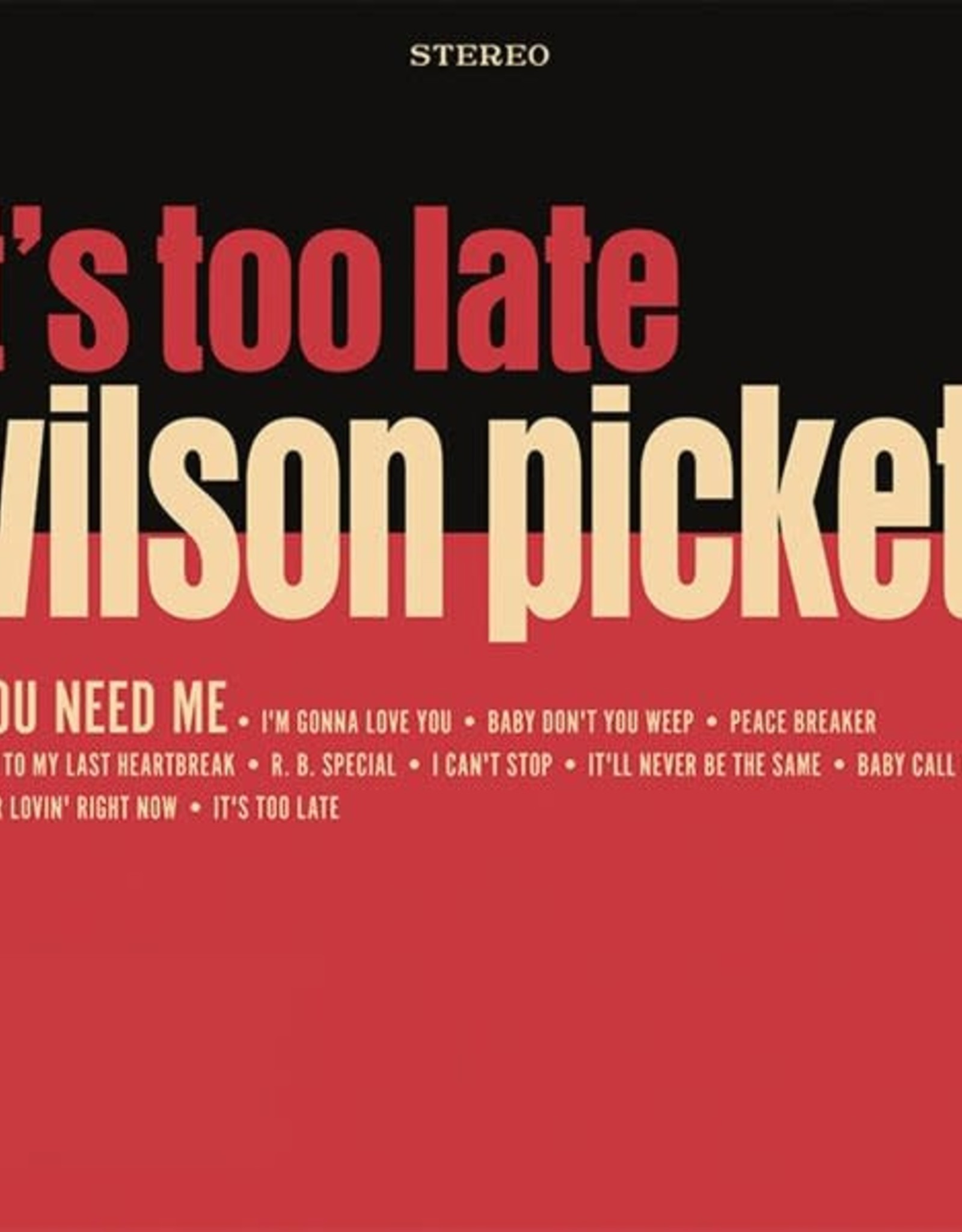 Wilson Pickett - It's Too Late (Cream)