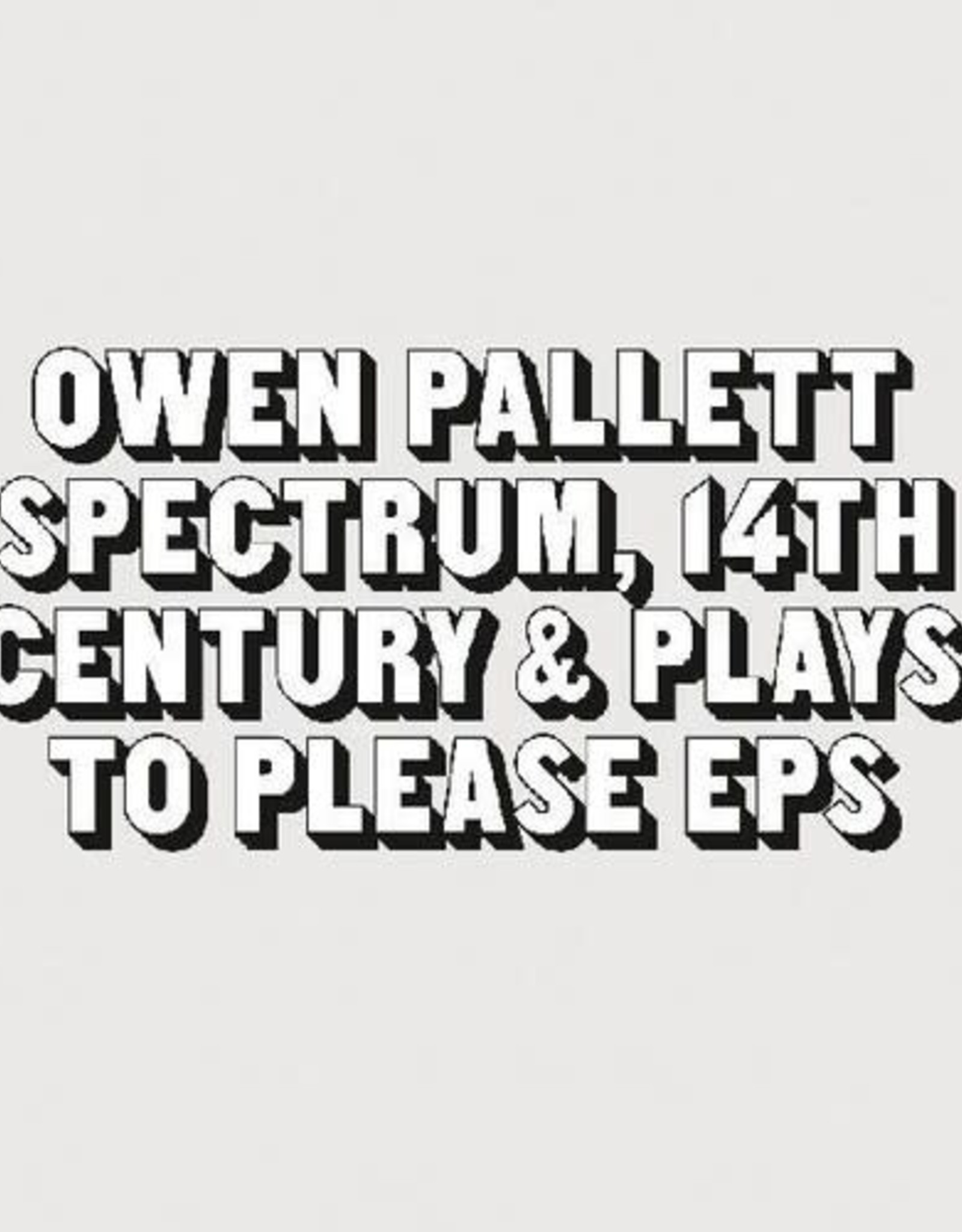Owen Pallett - Spectrum, 14th Century and Plays to Please EPs