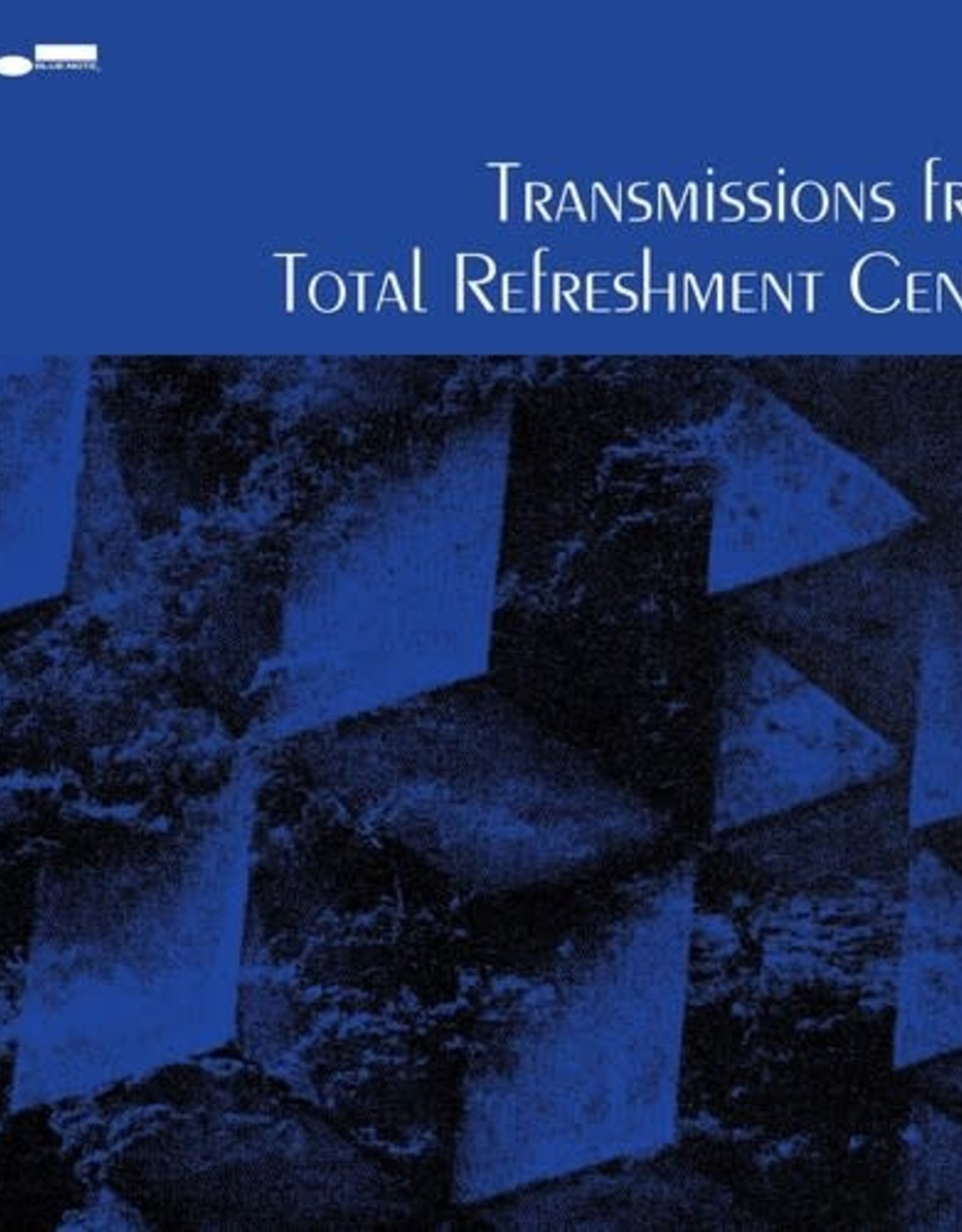 Total Refreshment Centre - Transmissions From Total Refreshment Centre