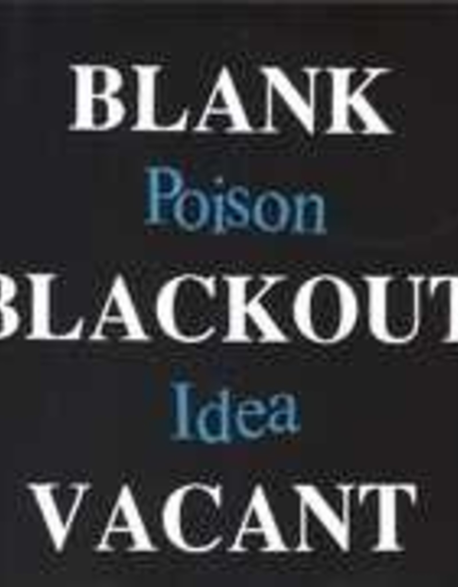 Poison Idea - Blank Blackout Vacant (Deluxe Edition)