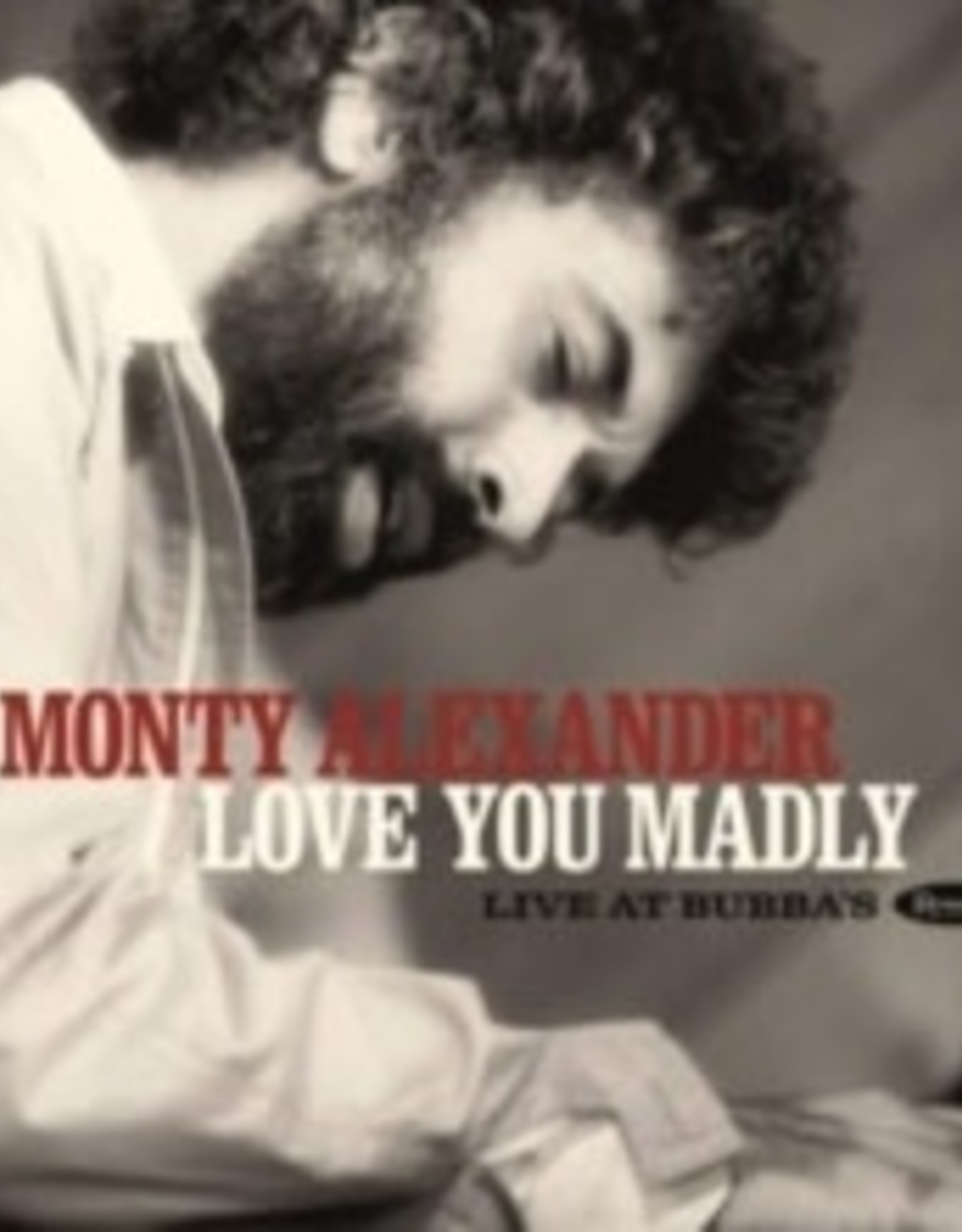 Monty Alexander - Love You Madly: LIve at Bubba's