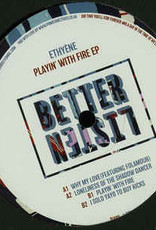 Better Listen 5 - Ethyène - Playin' With Fire Ep ‎(12", Ep)