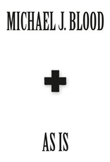 Michael J. Blood – As Is