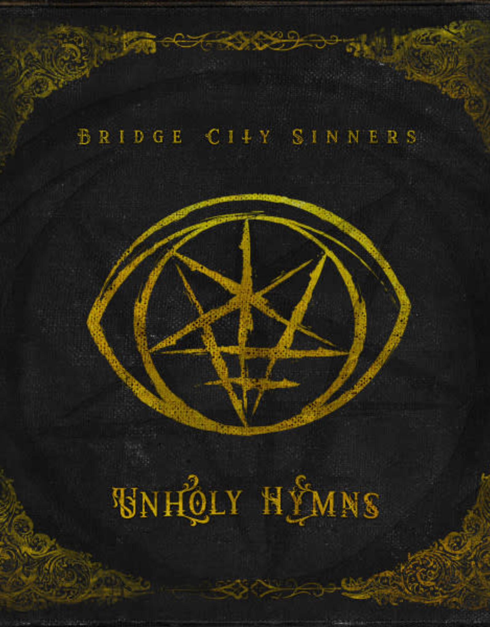 The Bridge City Sinners – Unholy Hymns