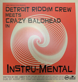 Detroit Riddim Crew – Detroit Riddim Crew Meets Crazy Baldhead In Instru-Mental