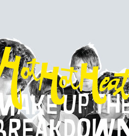 Hot Hot Heat - Make Up the Breakdown (Deluxe Remastered - Opaque yellow Vinyl)