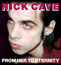 Nick Cave & the Bad Seeds - From Her to Eternity