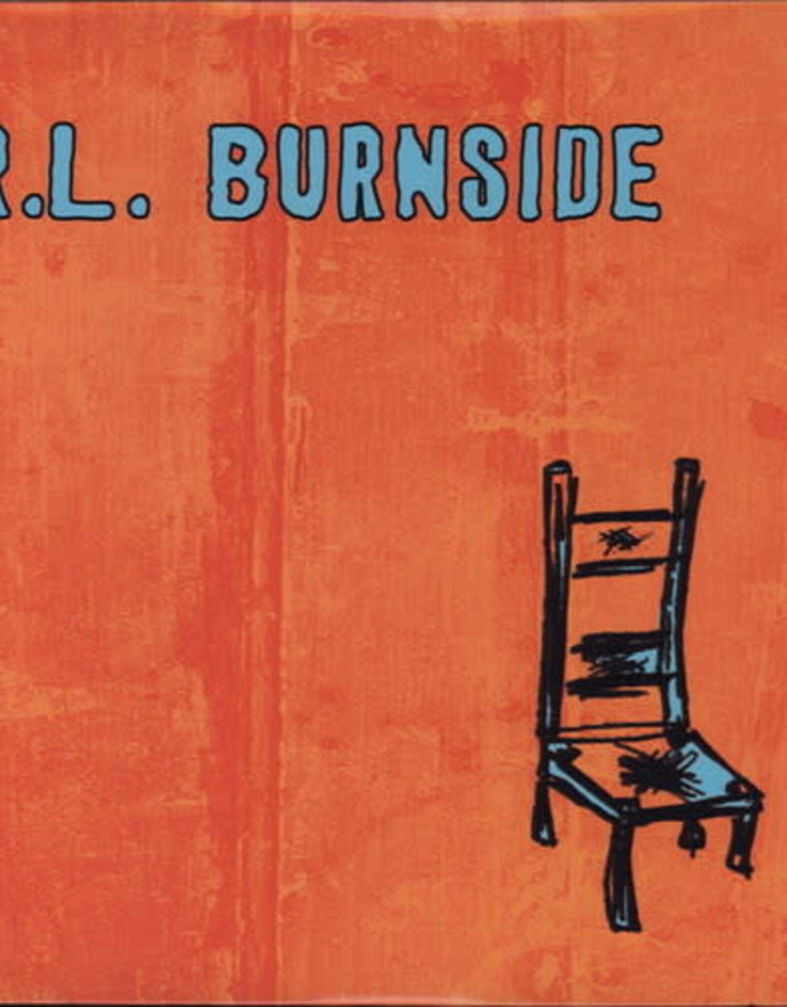R.L. Burnside - Wish I Was In Heaven Sitting Down