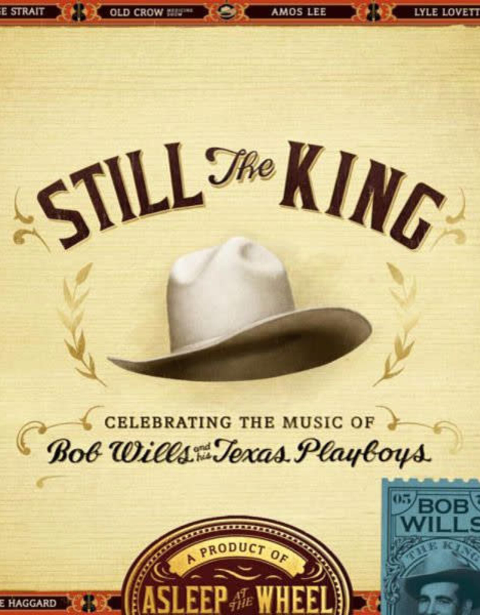 Asleep At The Wheel – Still The King: Celebrating The Music Of Bob Wills And His Texas Playboys