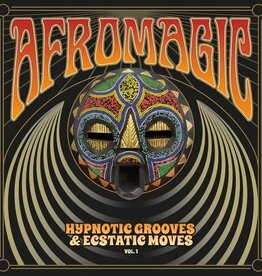 AfroMagic Vol.1 – Hypnotic Grooves and Ecstatic Moves: Deep Dancefloor Jams of African Disco, Funk, Boogie, Reggae and Proto House Music 1976-1981
