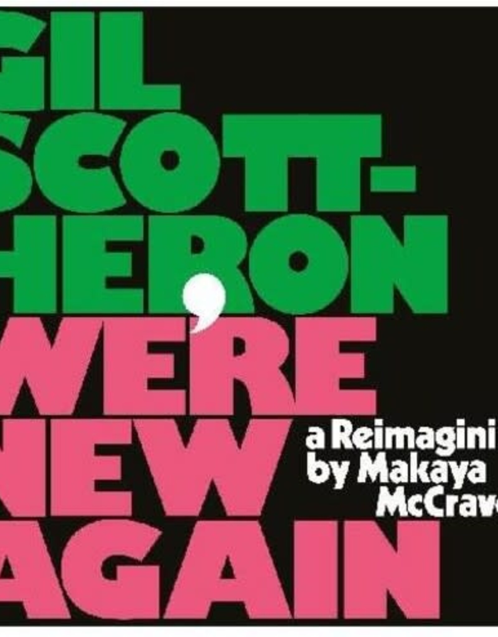 Gil Scott-Heron & Makaya Mccraven - We're New Again