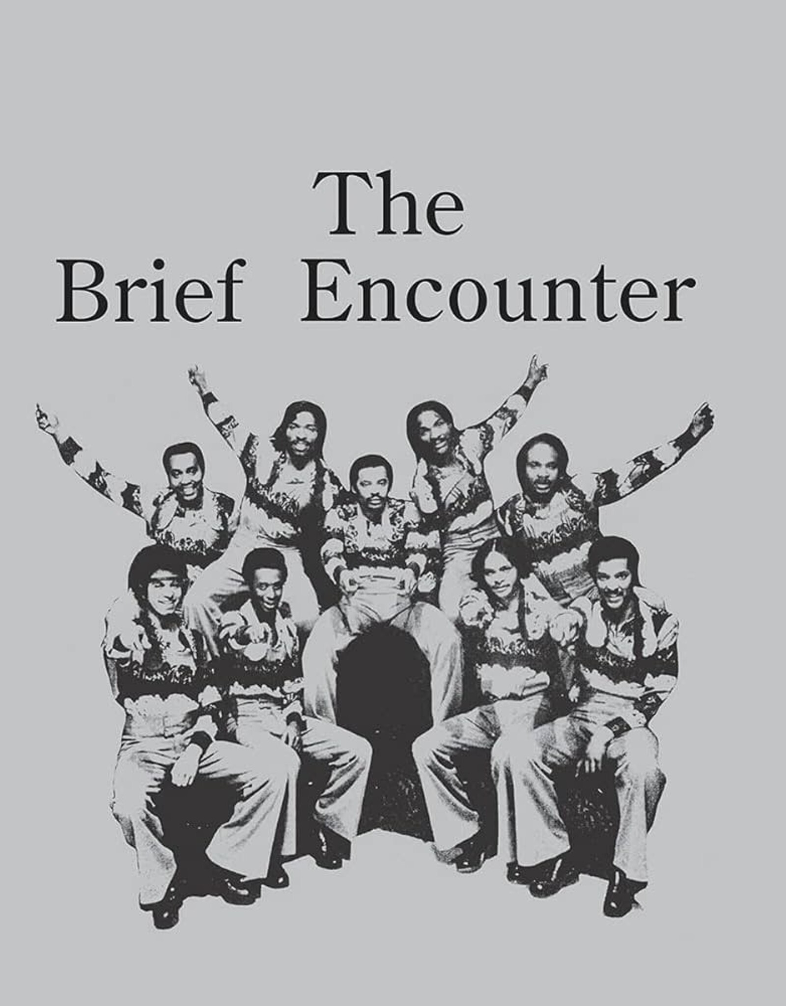 The Brief Encounter - INTRODUCING THE BRIEF ENCOUNTER ( SMOKY)