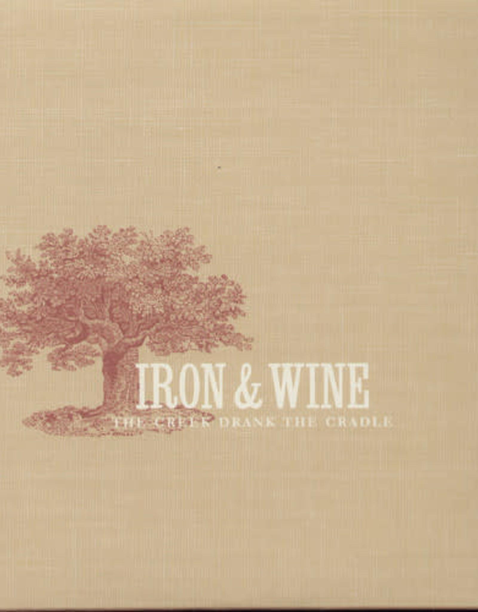 Iron And Wine - Creek Drank The Cradle