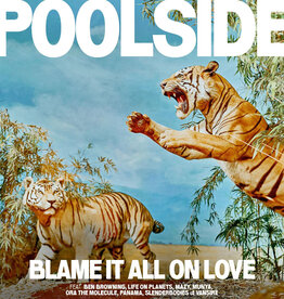 Poolside - Blame It All On Love (ORANGE VINYL)