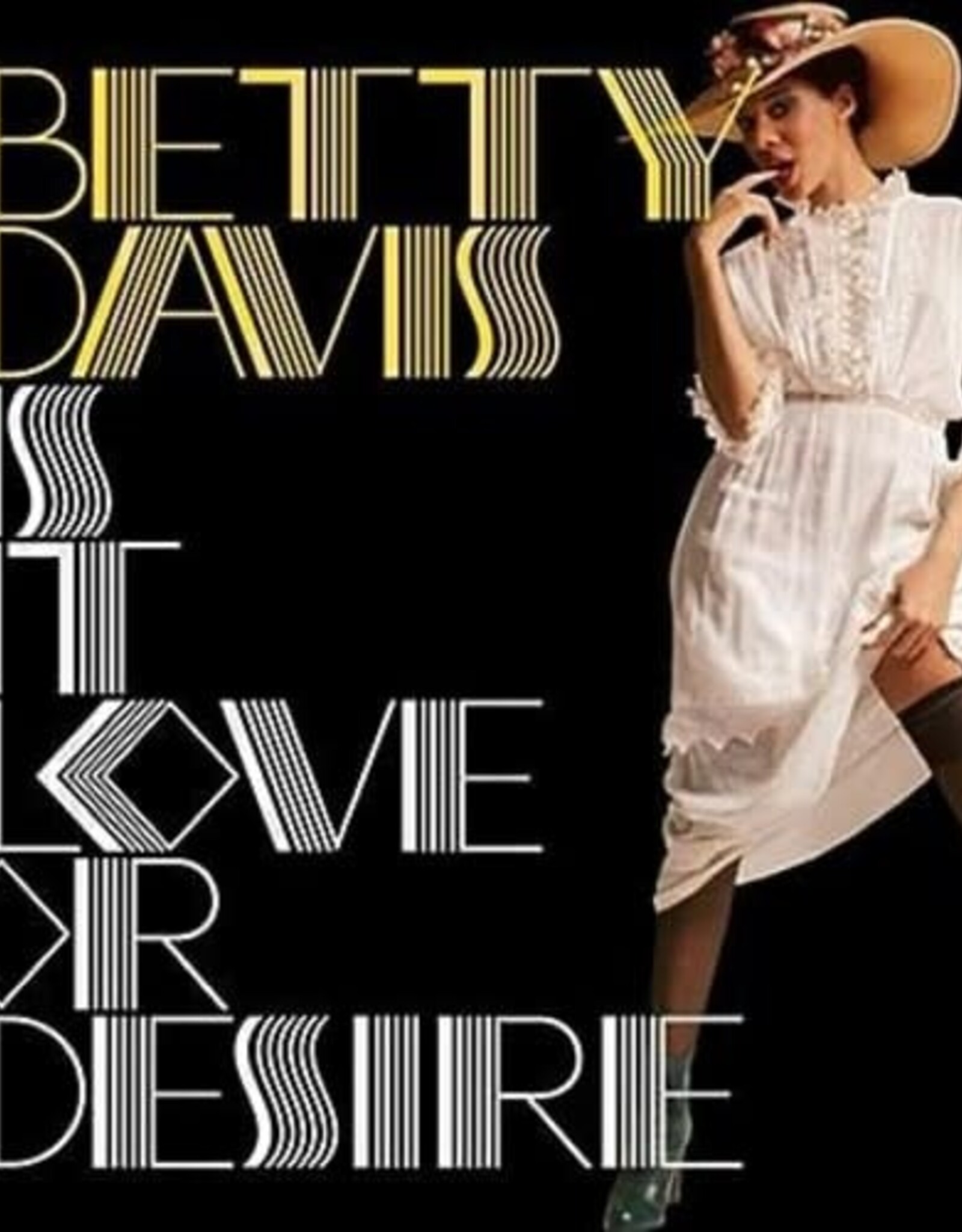 Betty Davis- Is It Love Or Desire