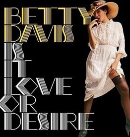 Betty Davis- Is It Love Or Desire