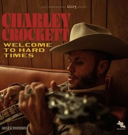 Charley Crockett - Welcome To Hard Times