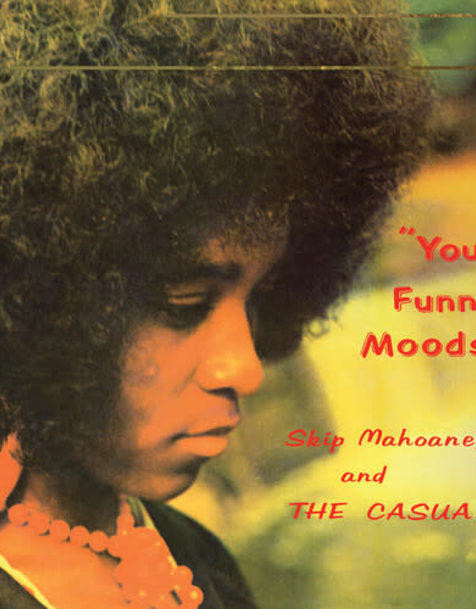 Skip Mahoney & the Casuals - Your Funny Moods - 50th Anniversary (Green Vinyl, Anniversary Edition)