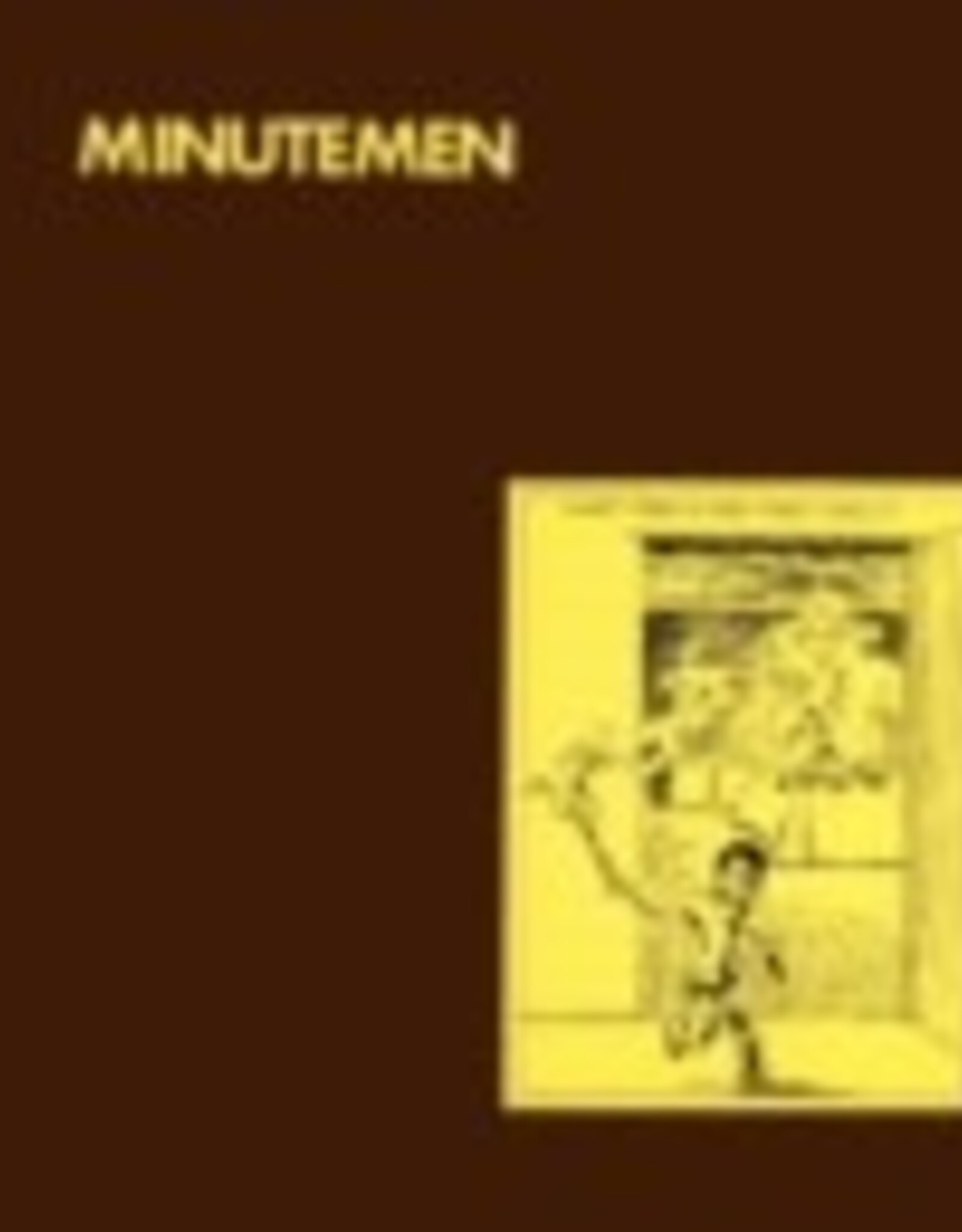 Minutemen - What Makes a Man Start Fires?