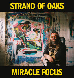 Strand of Oaks - Miracle Focus