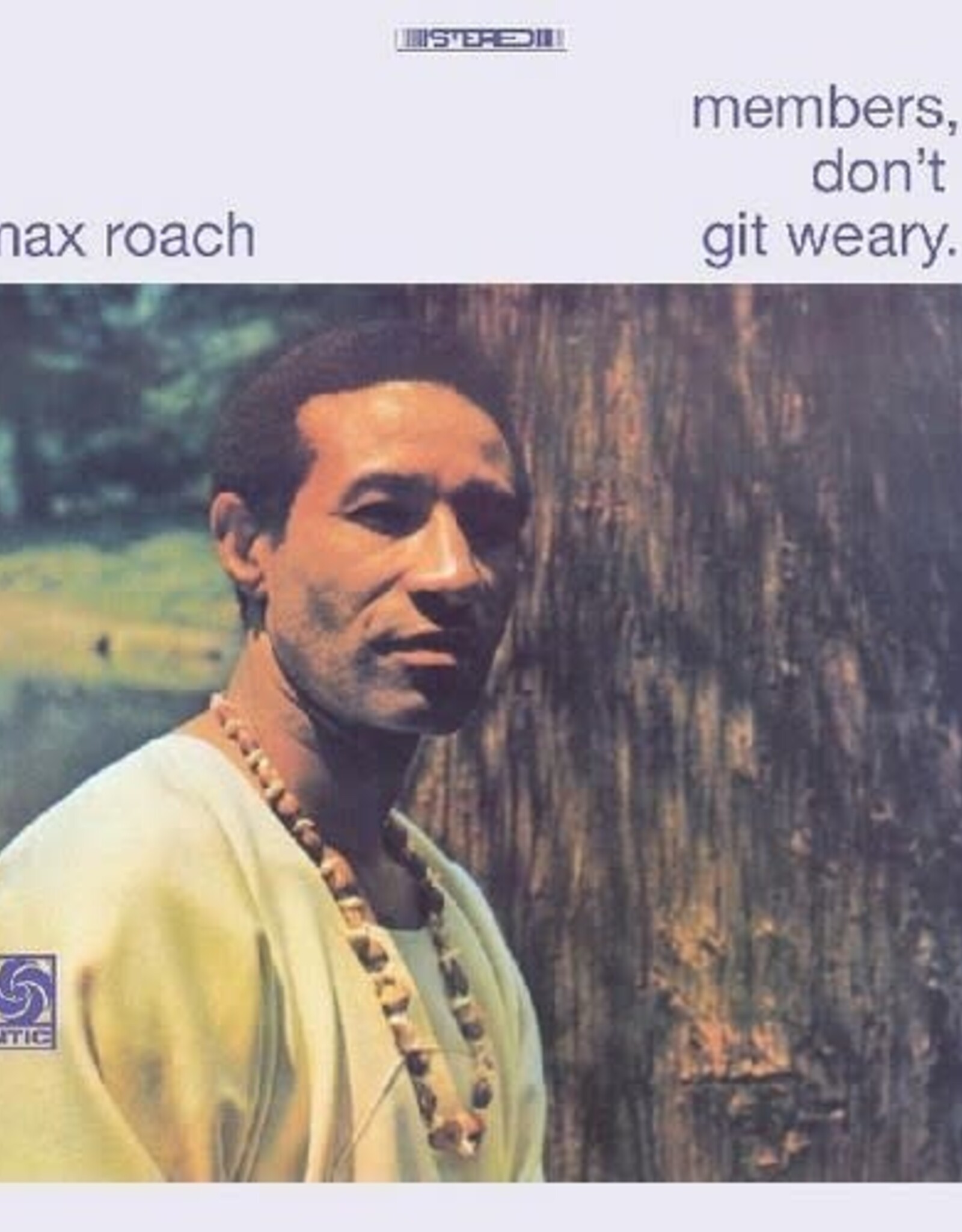 Max Roach - Members Don't Git Weary (180g Mono remaster)
